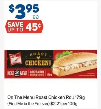 Foodland On The Menu Roast Chickem Roll 179g. offer