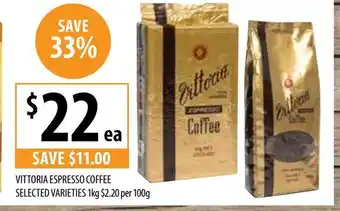 Vittoria Espresso Coffee Selected Varieties 1kg $2.20 per 100g