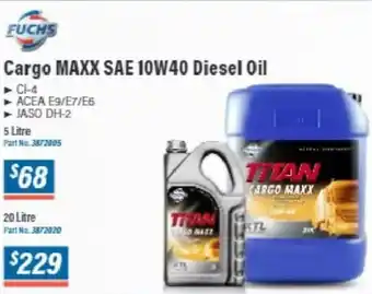 Burson Auto Parts Fuchs Cargo Maxx Sae 10W40 Diesel Oil 20 litre offer
