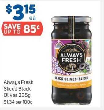 Foodland Always Fresh Sliced Black Olives 235g offer