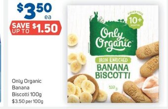 Foodland Only Organic Banana Biscotti 100g offer