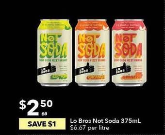 Lo bros not soda