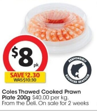 Coles Coles Thawed Cooked Prawn Plate 200g offer