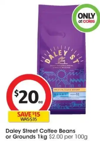 Coles Daley Street Coffee Beans or Grounds 1kg offer