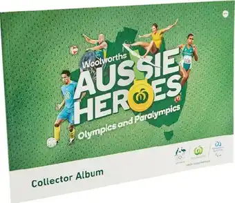 Woolworths Woolworths Aussie Heroes Collector Album offer