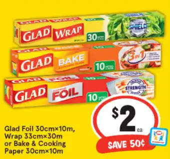 IGA Glad Foil 30cmx30m or Bake & Cooking Paper 30cmx10m offer