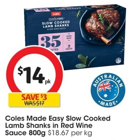 Coles Made Easy Slow Cooked Lamb Shanks In Red Wine Sauce 800g offer at