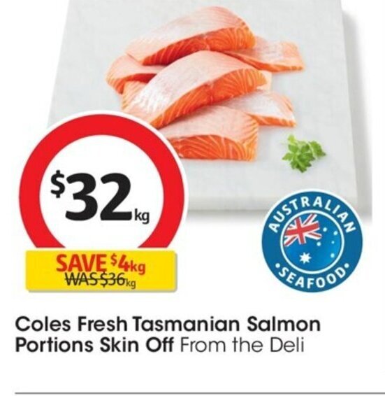 Coles Fresh Tasmanian Salmon Portion Skin Off offer at Coles