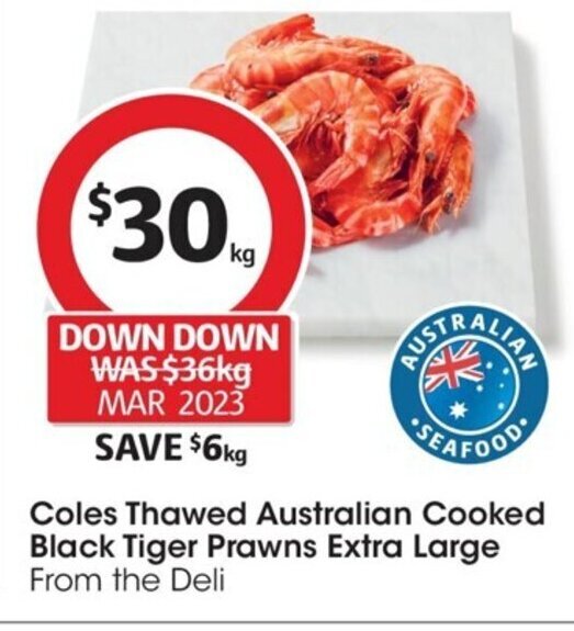 Coles Thawed Australian Cooked Black Tiger Prawns Extra Large offer at