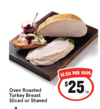 IGA Oven Roasted Turkey Breast Sliced or Shaved offer