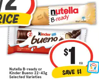 IGA Nutella B-ready or Kinder Bueno 22-43g offer