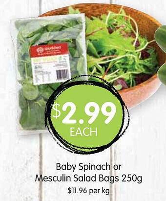 Spudshed Baby spinach or mesculin salad bags offer
