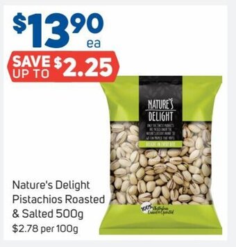 Foodland Nature's Delight Pistachios Roasted & Salted 500g offer
