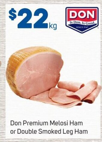 Foodland Don Premium Melosi Ham Or Double Smoked Leg Ham offer