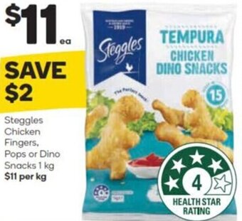 Woolworths Steggles Chicken Fingers, Pops or Dino Snacks 1 kg offer