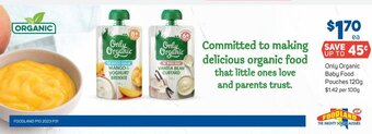 Foodland Only organic Baby Food Pouches 120g offer