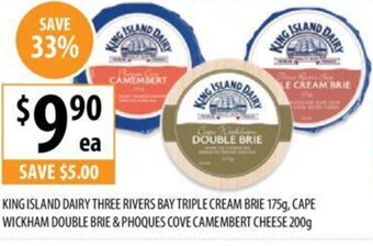 Supabarn King Island Dairy Three Rivers Bay Triple Cream Brie 175g, Cape Wickham Double Brie & Phoques Cove Camembert Cheese 200g offer