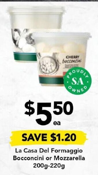 La Casa Del Formaggio Bocconcini or Mozzarella 200g-220g