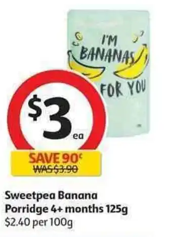 Coles Sweetpea Banana Porridge 4+months 125g offer