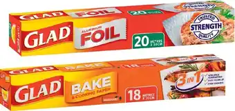 IGA Glad bake cook paper 30cm×18m, foil 30cm×20m, wrap 33cm×60m or bbq thick & strong trays 4 pack offer