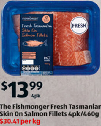 ALDI The Fishmonger Fresh Tasmanian Skin On Salmon Fillets 4pk/460g offer