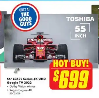 The Good Guys 55" C350L Series 4K UHD Google TV 2022 offer