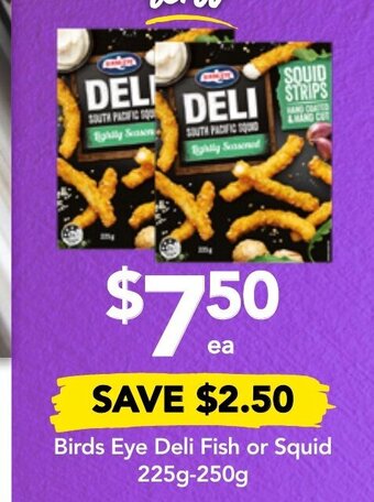 Drakes Birds Eye Deli Fish or Squid 225g-250g offer