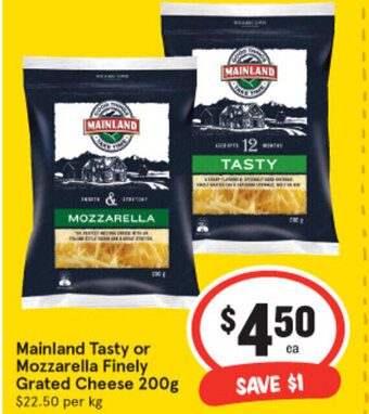 IGA Mainland Tasty Or Mozzarella Finely Grated Cheese 200g offer