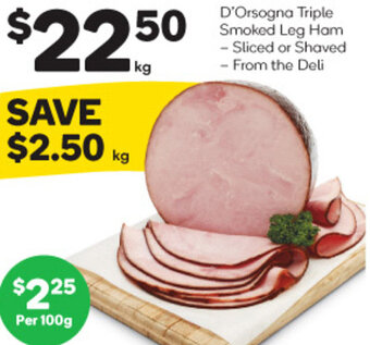 Woolworths D'Orsogna Triple Smoked leg Ham offer