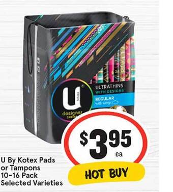 IGA U by kotex pads or tampons offer