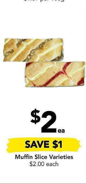 Muffin slice varieties
