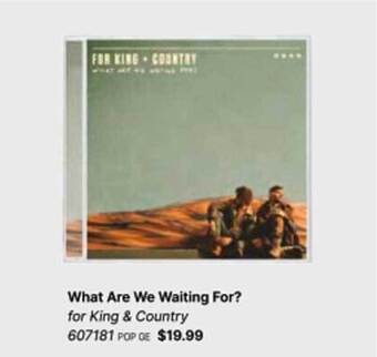 What are we waiting for? for king & country