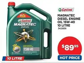 Auto One Castro magnatec diesel engine oil 15w-40 offer