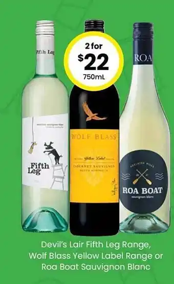 The Bottle O Devil's lair fifth leg range, wolf blass yellow label range or roa boad sauvignon blanc offer