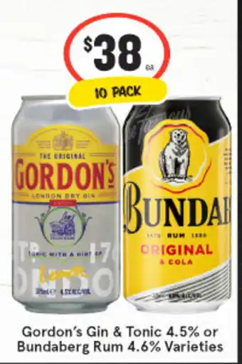 IGA Liquor Gordon's Gin & Tonic 4.5% or Bundaberg Rum 4.6% Varieties offer