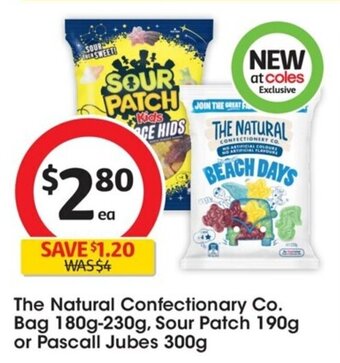 Coles The Natural Confectionary Co. Bag 180g-230g, Sour Patch 190g or Pascall Jubes 300g offer