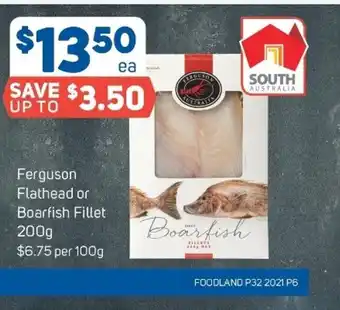 Foodland Ferguson Flathead or Boarfish Fillet 200g offer