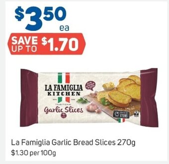Foodland La Famiglia Garlic Bread Slices 270g offer