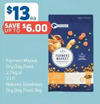 Foodland Farmers Market Dry Dog Food 2.7kg or V.I.P Natures Goodness Dry Dog Food 3kg offer