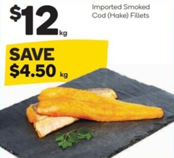 Imported smoked cod (hake) fillets offer at Woolworths