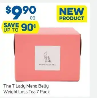 Foodland The T Lady Meno Belly Weight Loss Tea 7 Pack offer