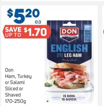 Foodland Don Ham, Turkey or Salami Sliced or Shaved 170-250g offer