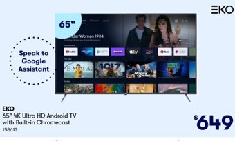 Eko 65" 4K Ultra HD Android TV with Built-in Chromecast 153613