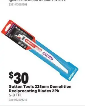 Mitre 10 Sutton tools 225mm demolition reciprocating blades 2pk offer