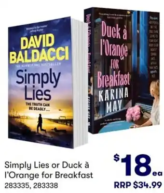 Simply Lies or Duck à I'Orange for Breakfast