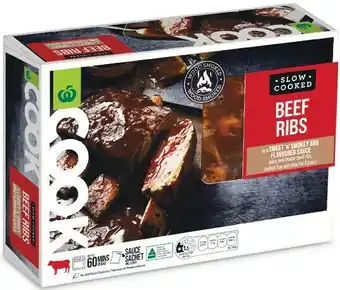 Woolworths Woolworths COOK Slow Cooked Beef Ribs in a Sweet & Smokey BBQ Flavoured Sauce – From the Meat Dept offer