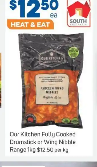 Foodland Our Kitchen Fully Cooked Drumstick Or wing Niblle Range 1kg offer