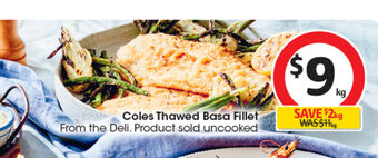 Coles Coles Thawed Basa Fillet offer