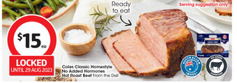Coles Coles Classic Homestyle No Added Hormones Hot Roast Beef offer