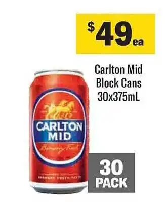 Carlton mid block cans